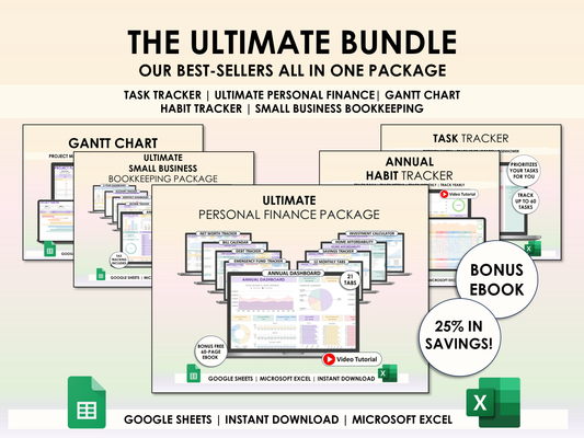 The Ultimate Bundle - Ultimate Personal Finance Package + Annual Habit Tracker + Small Business Bookkeeping Package + Gantt Chart Project Planner + Task Tracker for Excel & Google Sheets